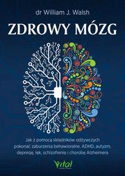 Zdrowy mzg, Wiliam J. Walsh