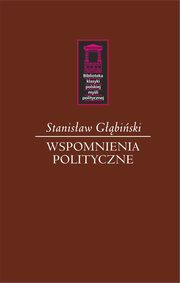 ksiazka tytu: Wspomnienia polityczne autor: Gbiski Stanisaw