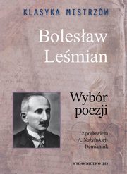 ksiazka tytu: Klasyka mistrzw Bolesaw Lemian Wybr poezji autor: Lemian Bolesaw