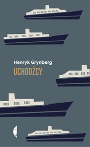 Uchodcy, Grynberg Henryk