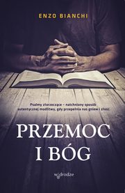 ksiazka tytu: Przemoc i Bg autor: Enzo Bianchi