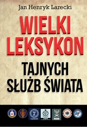 Wielki leksykon tajnych sub wiata, Larecki Jan Henryk