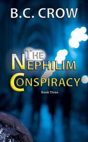 The Nephilim Conspiracy, Crow BC