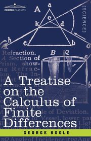 A Treatise on the Calculus of Finite Differences, Boole George