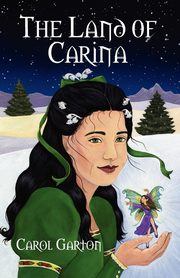 The Land of Carina, Garton Carol