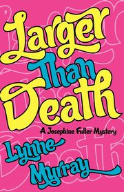 Larger Than Death, Murray Lynne