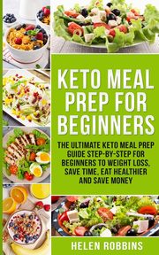 Keto Meal Prep For Beginners, Robbins Helen