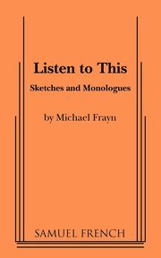 Listen to This, Frayn Michael