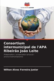 Consortium intermunicipal de l'APA Ribeir?o Jo?o Leite, Alves Ferreira Junior Wilton