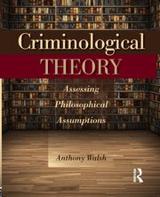 Criminological Theory, Walsh Anthony