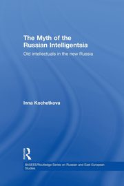 The Myth of the Russian Intelligentsia, Kochetkova Inna