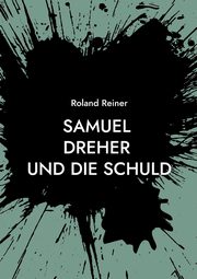 Samuel Dreher, Reiner Roland