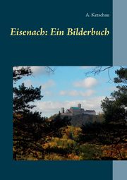 Eisenach, Ketschau A.