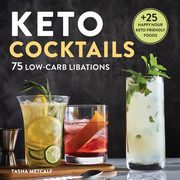Keto Cocktails, Metcalf Tasha