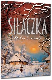 ksiazka tytu: Siaczka autor: eromski Stefan