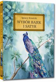 Wybr bajek i satyr, Krasicki Ignacy