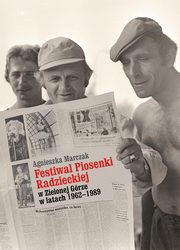 ksiazka tytu: Festiwal Piosenki Radzieckiej w Zielonej Grze w latach 1962-1989 autor: Marczak Agnieszka