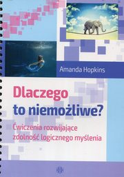 ksiazka tytu: Dlaczego to niemoliwe? autor: Hopkins Amanda