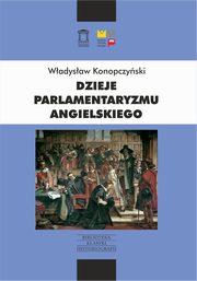 ksiazka tytu: Dzieje parlamentaryzmu angielskiego autor: Konopczyski Wadysaw