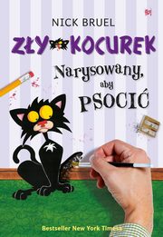 Zy Kocurek Narysowany aby psoci, Bruel Nick