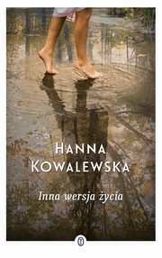 ksiazka tytu: Inna wersja ycia autor: Kowalewska Hanna