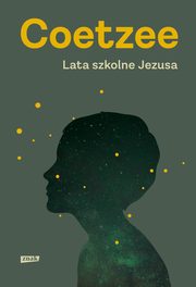 ksiazka tytu: Lata szkolne Jezusa autor: Coetzee J.M.