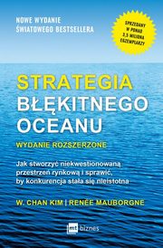 Strategia bkitnego oceanu, Kim W. Chan, Mauborgne Rene