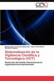 ksiazka tytu: Sistematizacin de la Vigilancia Cientfica y Tecnolgica (VCT) autor: Bouza Betancourt Odalis Esperanza