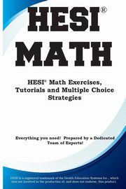 HESI Math, Complete Test Preparation Inc.