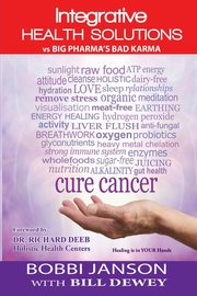 INTEGRATIVE HEALTH SOLUTIONS VS BIG PHARMA'S BAD KARMA, Janson Bobbi