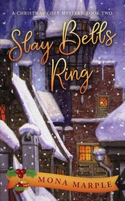 Slay Bells Ring, Marple Mona
