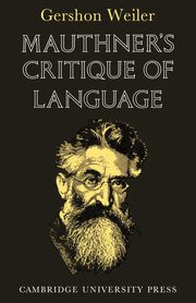 Mauthner's Critique of Language, Weiler Gershon