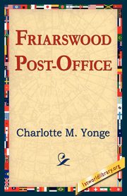 Friarswood Post Office, Yonge Charlotte M.