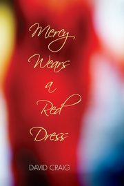 Mercy Wears a Red Dress, Craig David
