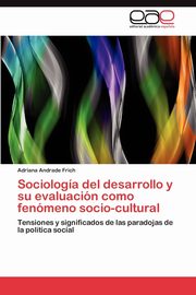 Sociologa del desarrollo y su evaluacin como fenmeno socio-cultural, Andrade Frich Adriana