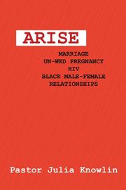 ARISE, Knowlin Pastor Julia