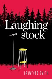 Laughingstock, Smith Crawford