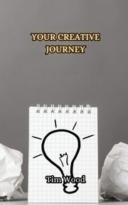 Your Creative Journey, Wood Tim