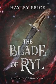 The Blade Of Ryl, Price Hayley