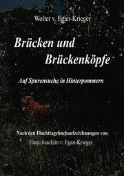 Brcken und Brckenkpfe, Egan-Krieger Wolter v.