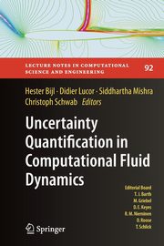 Uncertainty Quantification in Computational Fluid Dynamics, 