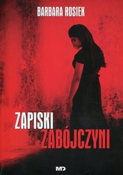 ksiazka tytu: Zapiski zabjczyni autor: Rosiek Barbara