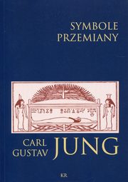 ksiazka tytu: Symbole przemiany autor: Jung Carl Gustav