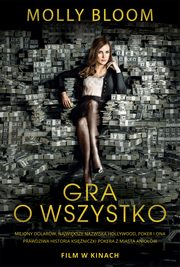 ksiazka tytu: Gra o wszystko autor: Bloom Molly