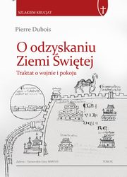 ksiazka tytu: O odzyskaniu Ziemi witej autor: Dubois Pierre