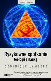 ksiazka tytu: Ryzykowne spotkanie teologii z nauk autor: Lambert Dominique