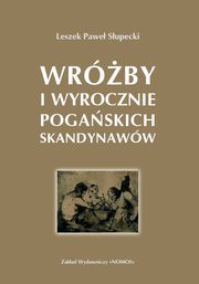ksiazka tytu: Wrby i wyrocznie pogaskich Skandynaww autor: Supecki Leszek Pawe