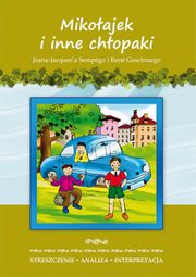 Mikoajek i inne chopaki J-J. Sempgo i R Goscinnego Streszczenie, analiza, interpretacja, Zawocka Marta