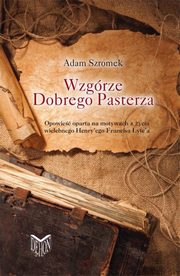 ksiazka tytu: Wzgrze Dobrego Pasterza autor: Szromek Adam