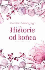 Historie od koca, Semczyszyn Marlena